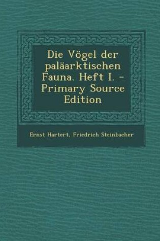 Cover of Die Vogel Der Palaarktischen Fauna. Heft I.