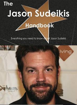 Book cover for The Jason Sudeikis Handbook - Everything You Need to Know about Jason Sudeikis