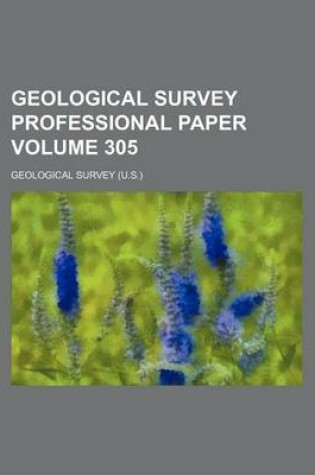 Cover of Geological Survey Professional Paper Volume 305