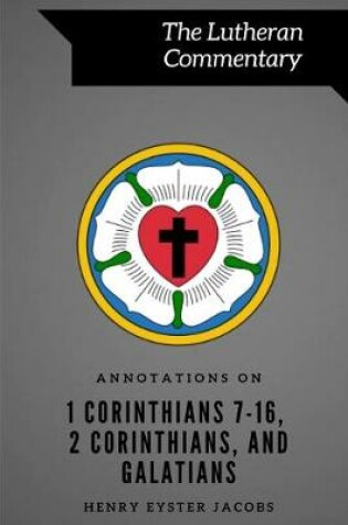 Cover of Annotations on 1 Corinthians 7-16, 2 Corinthians, and Galatians