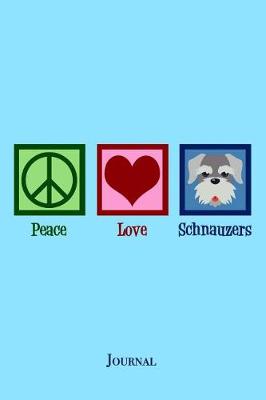 Book cover for Peace Love Schnauzers Journal