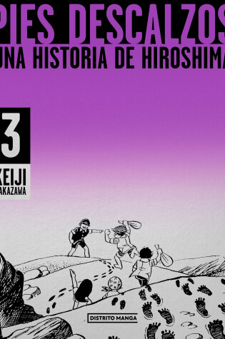 Cover of Pies descalzos 3: Una historia de Hiroshima / Barefoot Gen Volume 3: A Story of Hiroshima