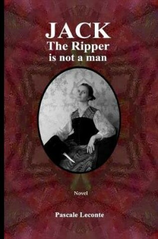 Cover of Jack The Ripper is not a man