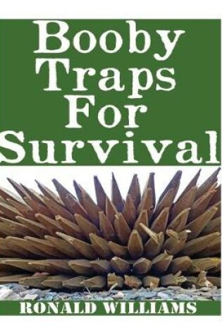 Cover of Booby Traps For Survival