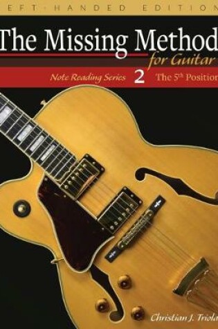 Cover of The Missing Method for Guitar, Book 2 Left-Handed Edition