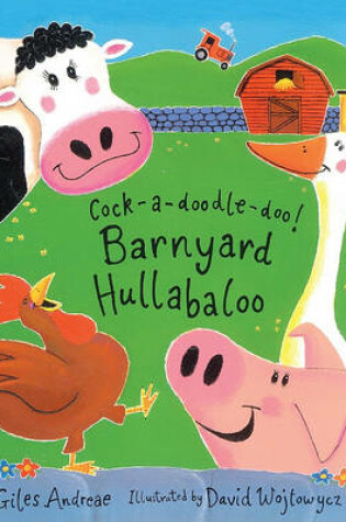 Cover of Cock a Doodle Doo Barnyard Hullabaloo