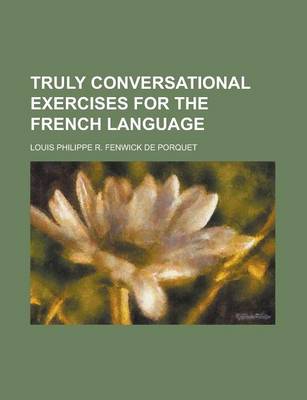 Book cover for Truly Conversational Exercises for the French Language