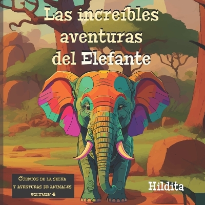 Book cover for Las increíbles aventuras del Elefante