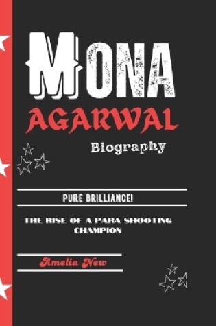 Cover of Mona Agarwal Biography