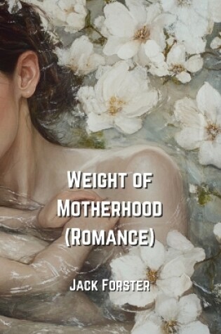 Cover of Weight of Motherhood (Romance)