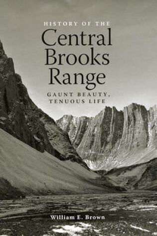 Cover of History of the Central Brooks Range