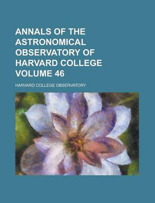 Book cover for Annals of the Astronomical Observatory of Harvard College Volume 46