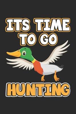 Book cover for Its Time To Go Hunting