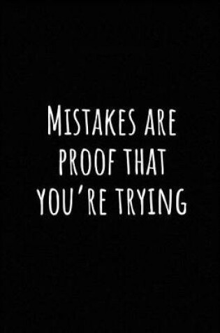 Cover of Mistakes Are Proof That You