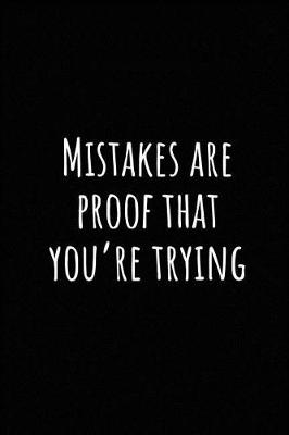 Book cover for Mistakes Are Proof That You