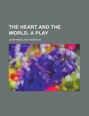 Book cover for The Heart and the World, a Play