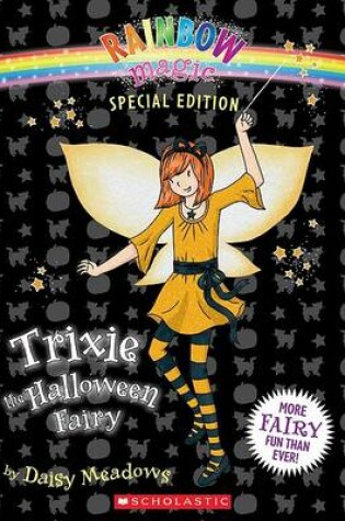 Cover of Rainbow Magic Special Edition: Trixie the Halloween Fairy