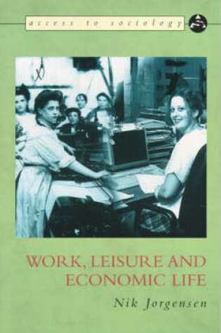 Cover of Work, Leisure and Economic Life