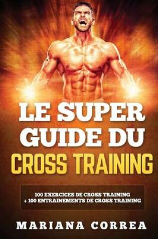 Cover of LE SUPER GUIDE Du CROSS TRAINING