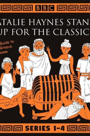 Cover of Natalie Haynes Stands Up for the Classics: Series 1-4