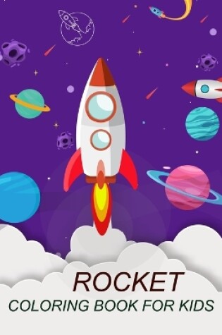 Cover of Rocket Coloring Book For Kids