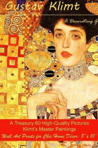 Cover of Gustav Klimt, A Decorating Gift