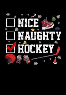 Book cover for Hockey Player Game Statistics Journal Nice Naughty Hockey