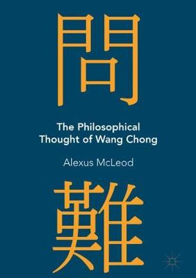 Book cover for The Philosophical Thought of Wang Chong