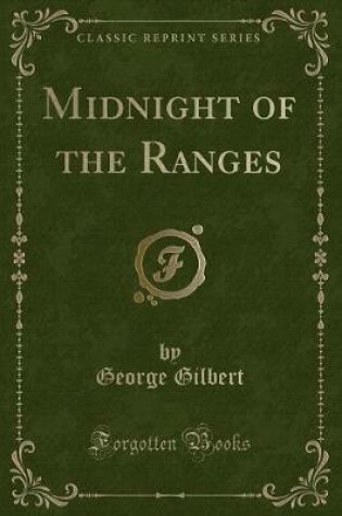 Cover of Midnight of the Ranges (Classic Reprint)