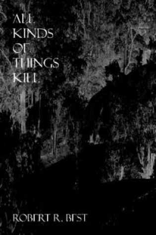 Cover of All Kinds Of Things Kill