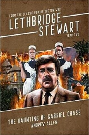Cover of Lethbridge-Stewart: Haunting of Gabriel Chase, The