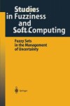 Book cover for Fuzzy Sets in the Management of Uncertainty
