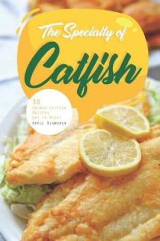 Cover of The Specialty of Catfish