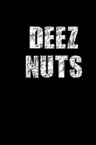 Cover of Deez Nuts