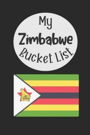 Cover of My Zimbabwe Bucket List