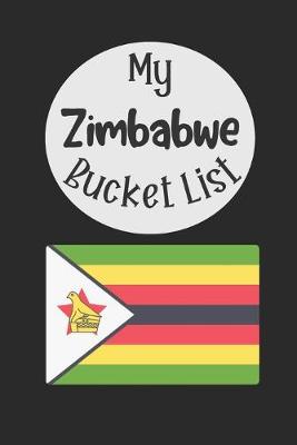 Book cover for My Zimbabwe Bucket List