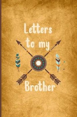 Cover of Letters to My Brother