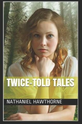 Cover of Twice Told Tales (Collection Of 36 Short Stories)