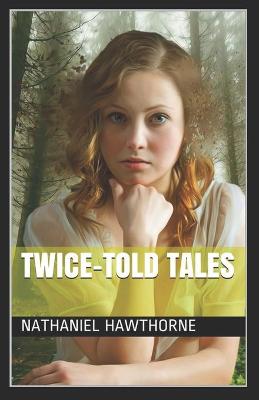 Book cover for Twice Told Tales (Collection Of 36 Short Stories)