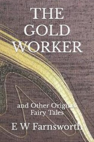 Cover of The Gold Worker