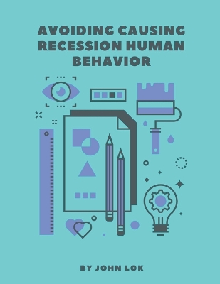 Book cover for Avoiding Causing Recession Human Behavior