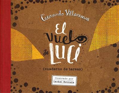 Book cover for El Vuelo de Luci (Cuaderno de Tareas)