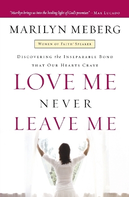 Book cover for Love Me Never Leave me
