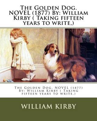 Book cover for The Golden Dog. NOVEL (1877) By