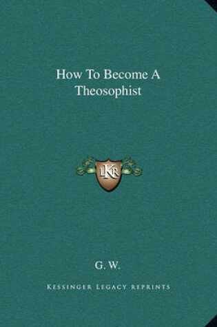 Cover of How to Become a Theosophist