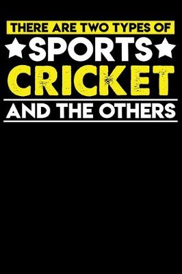 Book cover for There are two types of sports Cricket and the others