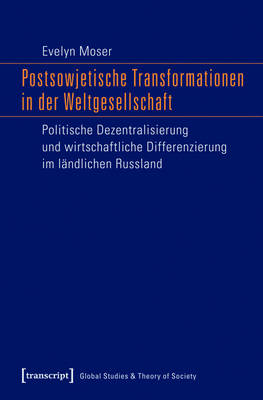 Cover of Postsowjetische Transformationen in Der Weltgesellschaft