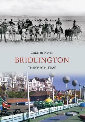 Book cover for Bridlington Through Time