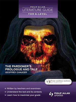 Book cover for Philip Allan Literature Guide (for A-Level): The Pardoner's Prologue and Tale