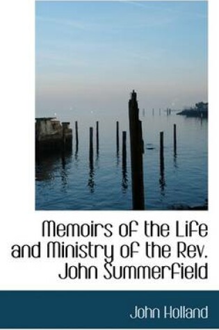 Cover of Memoirs of the Life and Ministry of the REV. John Summerfield